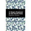 A Negro Explorer at the North Pole