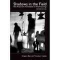 Shadows in the Field: New Perspectives for Fieldwork in Ethnomusicology