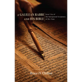 A Galilean Rabbi and His Bible