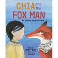 Chia and the Fox Man: An Alaskan Dena'ina Fable