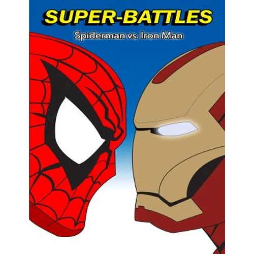Super-Battles: Spider-Man v/s Ironman