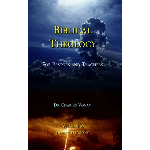 Biblical Theology - Volume 2