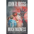 Much Madness