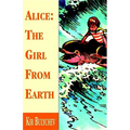Alice: the Girl from Earth