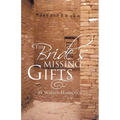 The Bride's Missing Gifts: Apostles and Prophets