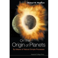 On the Origin of Planets