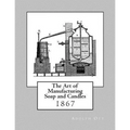 The Art of Manufacturing Soap and Candles