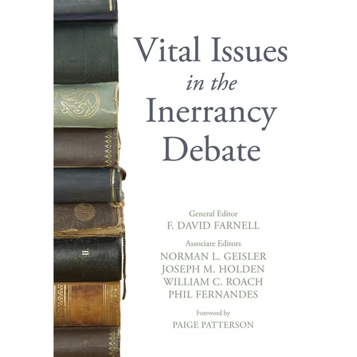 Vital Issues in the Inerrancy Debate