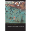 The Mysterious Marksman