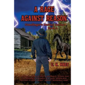 A Rage Against Reason