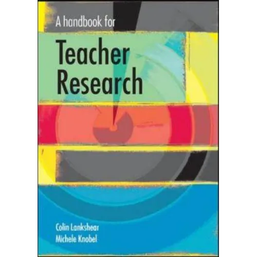A Handbook for Teacher Research