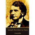 Joseph Sheridan Le Fanu - Carmilla