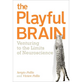 Playful Brain: Venturing to the Limits of Neuroscience