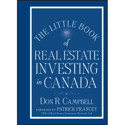The Little Book of Real Estate Investing in Canada