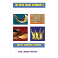 The Four Great Covenants & The Tabernacle Of David: The Dynamic Connection Between Christians & Jews