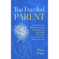 The Frazzled Parent