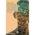 Higher Education in the Era of the Fourth Industrial Revolution
