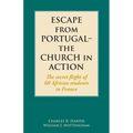 Escape from Portugal-the Church in Action: The secret flight of 60 African students to France