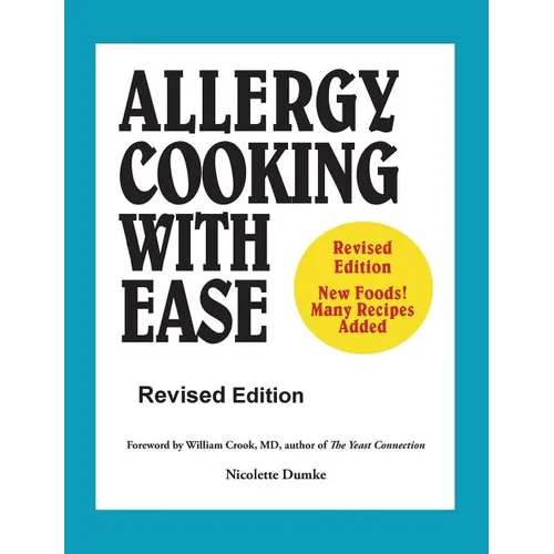 Allergy Cooking with Ease: The No Wheat, Milk, Eggs, Corn, and Soy Cookbook