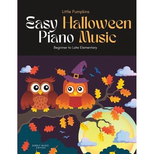 Little Pumpkins: Easy Halloween Piano Music