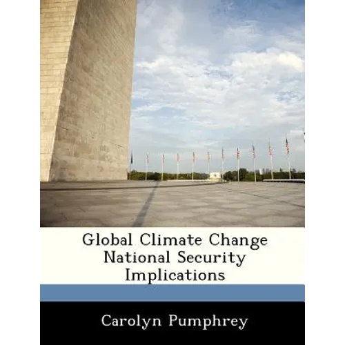 Global Climate Change National Security Implications