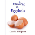 Treading On Eggshells