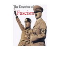 Benito Mussolini's The Doctrine of Fascism: [Original Version]