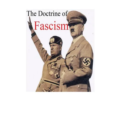 Benito Mussolini's The Doctrine of Fascism: [Original Version]