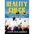 Reality Check: A College Student's Survival Guide