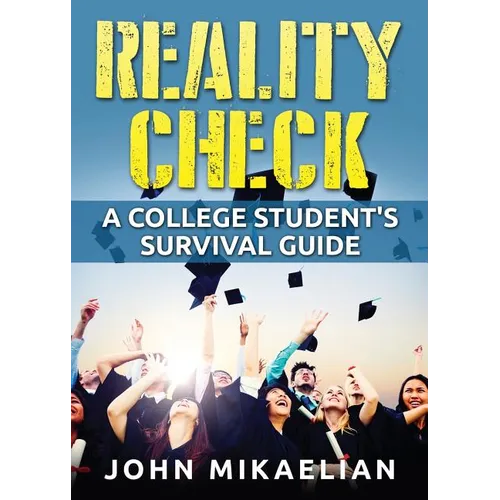 Reality Check: A College Student's Survival Guide