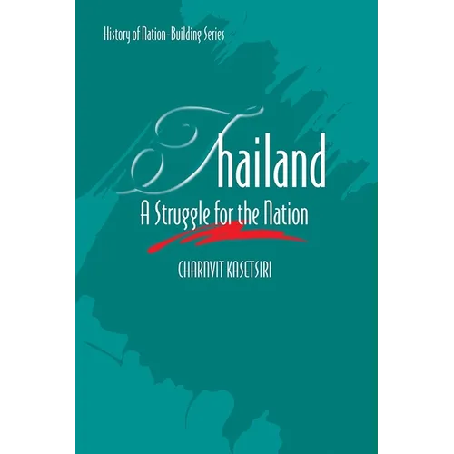 Thailand: A Struggle for the Nation