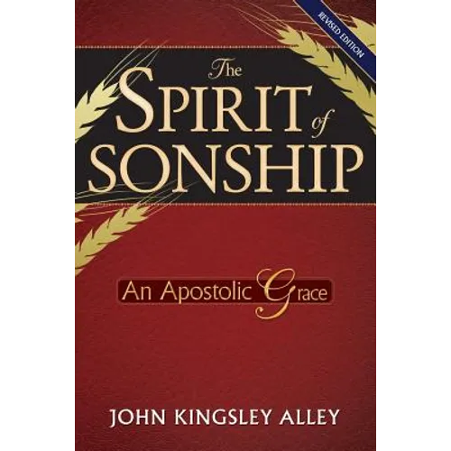 The Spirit of Sonship: An Apostolic Grace