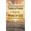 There Is Power in the Spoken Word of God