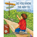 Do You Know the Way to Binkeyville?