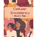 Cellular Excellency