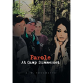 Parole at Camp Summerset