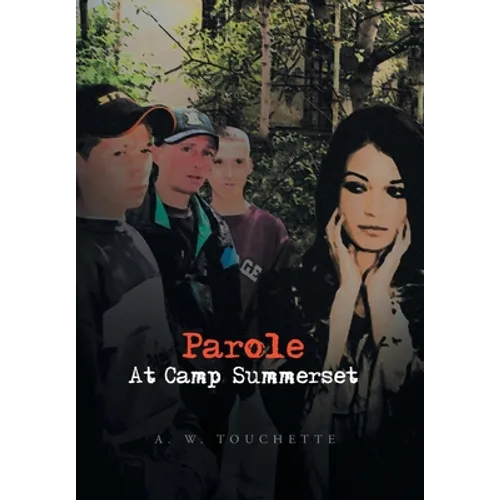 Parole at Camp Summerset