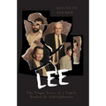 Lee: The Tragic Story of a Family Broken by Schizophrenia