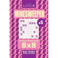 Sudoku Minesweeper - 200 Easy to Medium Puzzles 8x8 (Volume 5)