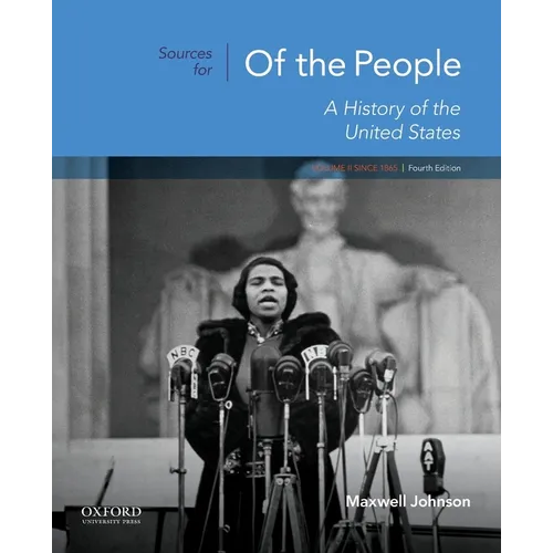 Sources for of the People: Volume II: Since 1865