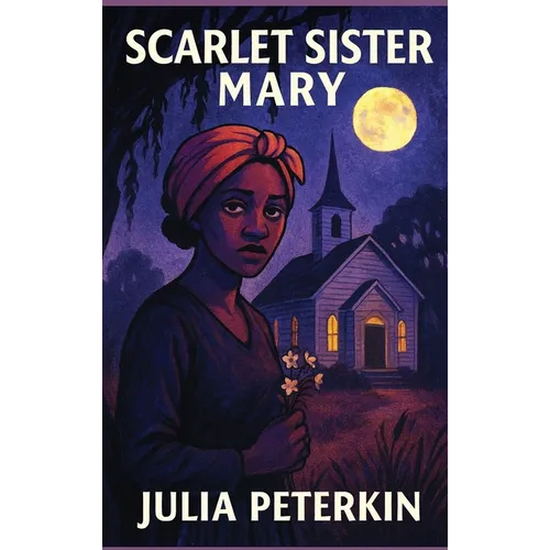 Scarlet Sister Mary: Pulitzer Prize Winner
