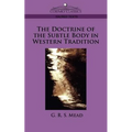 The Doctrine of the Subtle Body in Western Tradition