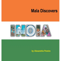 Mala Discovers India: The Mystery of History