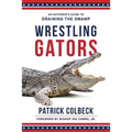 Wrestling Gators: An Outsider's Guide to Draining the Swamp