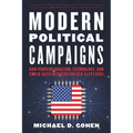 Modern Political Campaigns: How Professionalism, Technology, and Speed Have Revolutionized Elections