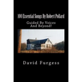 100 Essential Songs By Robert Pollard: Genius Needs No Remx