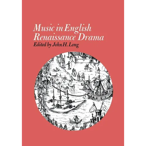 Music in English Renaissance Drama