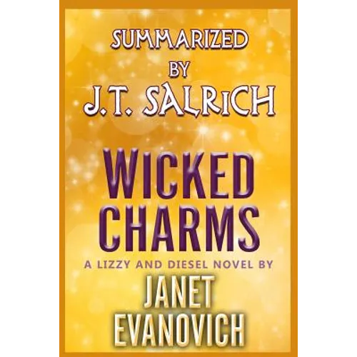 Wicked Charms: A Lizzy and Diesel Novel by Janet Evanovich - Summarized