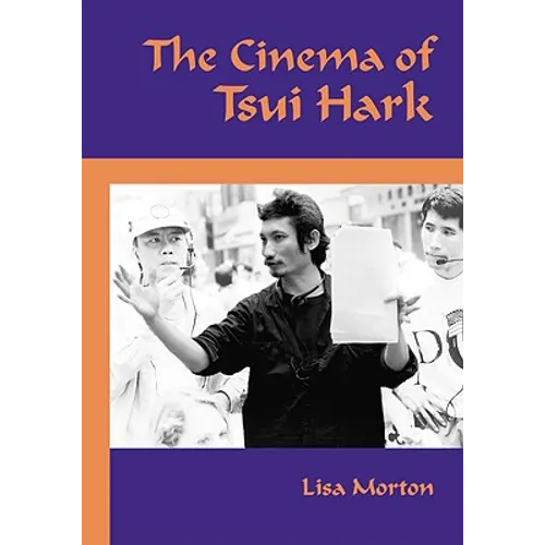 The Cinema of Tsui Hark