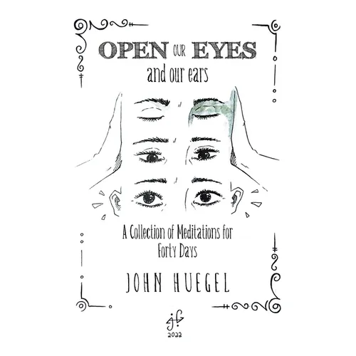 Open Our Eyes: And Our Ears